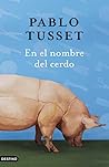En el nombre del cerdo
