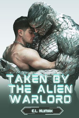 Taken By The Alien Warlord: MM Alien Sci-Fi Erotic Short Story (Kindle Edition)
