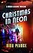 Christmas in Neon by Biba Pearce