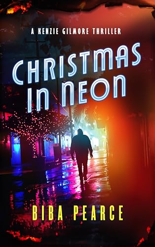 Christmas in Neon (Kenzie Gilmore #Short)