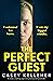 The Perfect Guest: An utterly compelling, page-turning, dark psychological thriller