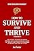 How to Survive and Thrive Volume II by Joe Foster