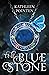 The Blue Stone by Kathleen Pointen