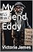 My Friend Eddy