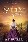 The Sweetest Spark
