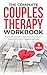 The Complete Couples Therapy Workbook by Dean Ramsey