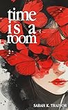Time is a Room