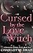 Cursed by the Love Witch (A...
