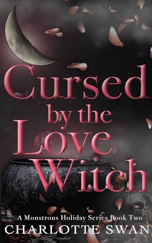 Cursed by the Love Witch (A Monstrous Holiday #2)