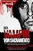 Der Vampir von Sacramento: ...