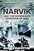 Narvik: And the Norwegian Campaign of 1940 (Captain Macintyre's Naval History of WWII)