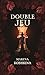 Double jeu (French Edition)