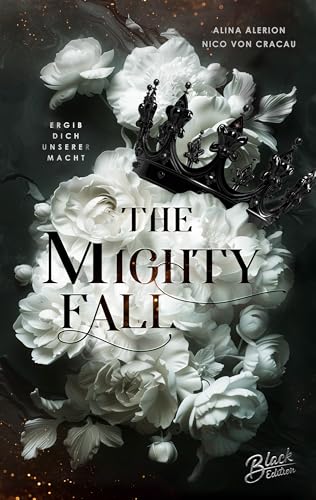 The Mighty Fall: Ergib dich unserer Macht (German Edition)