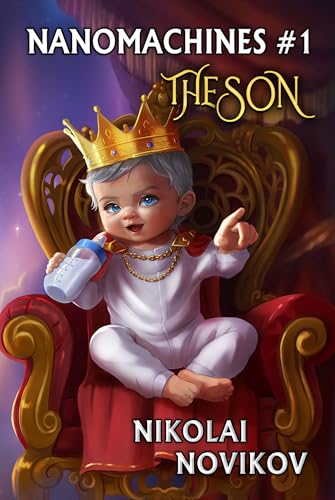 The Son (Nanomachines #1)