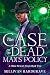 The Case Of The Dead Man's Policy by Sullivan Hardgrave