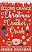 Second Chance Christmas Cracker Crush by Jessie Gussman