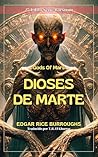 Dioses de Marte :...