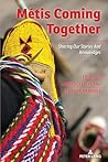 Métis Coming Toge...