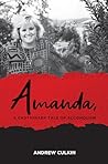 Amanda, A Cautionary Tale of Alcoholism by Andrew Culkin