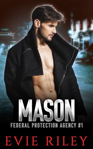 Mason (Federal Protection Agency Book 1)