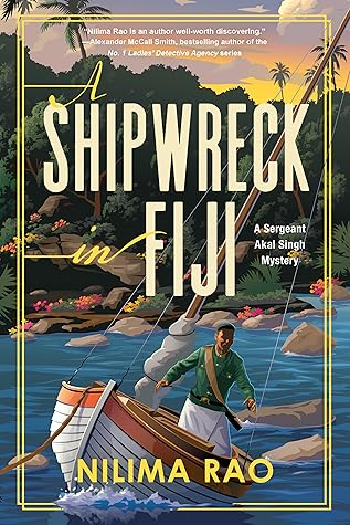 A Shipwreck in Fiji (A Sergeant Akal Singh Mystery)