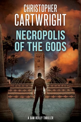 Necropolis of the Gods: (Sam Reilly Book 32)
