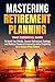 Mastering Retirement Planni...
