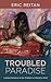 Troubled Paradise: Limited ...