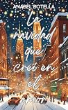 La navidad que creí en el amor (Spanish Edition)