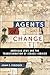 Agents of Change by Adam S. Ferziger Agents of Change by Adam S. Ferziger