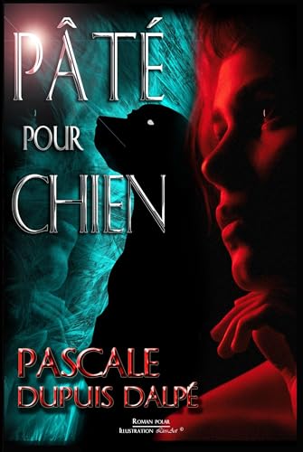 Pâté pour Chien (French Edition)