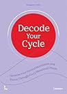 Decode Your Cycle...