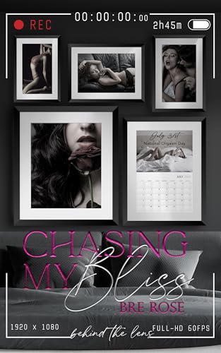 Chasing My Bliss (Behind the Lens)