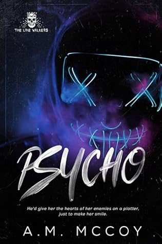 Psycho (The Line Walkers #2)
