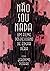 Não Sou Nada: Um filme pós-...