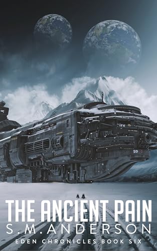 The Ancient Pain (The Eden Chronicles #6)