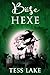 Böse Hexe (Die Torrent-Hexen von Harlot Bay 10) (German Edition)