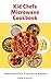 Kid Chefs Microwave Cookboo...