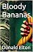 Bloody Bananas: United Frui...