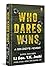 Who Dares Wins: A Soldier’s Memoir