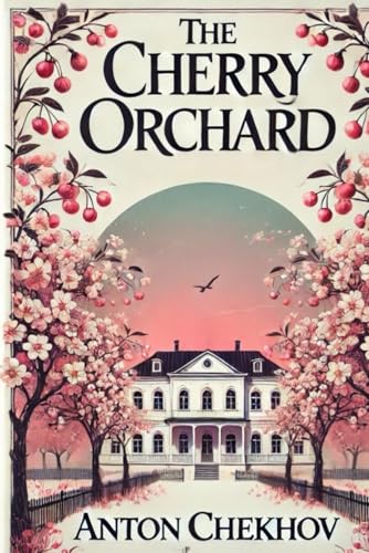 The Cherry Orchard