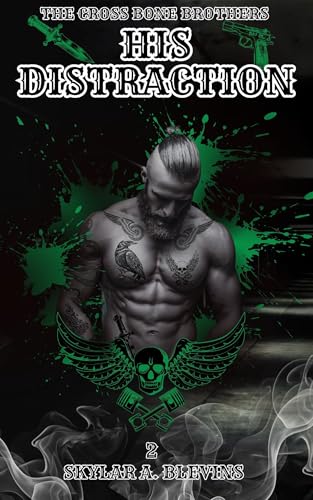 His Distraction (Cross Bone Brothers #2)