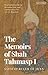 Memoirs of Shah Tahmasp I, The: Safavid Ruler of Iran