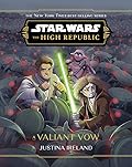 A Valiant Vow (Star Wars: The High Republic