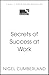 Secrets of Success at Work:...