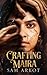 Crafting Maira: A Psycholog...