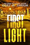 First Light: A Lo...
