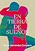 En tierra de sueños (Spanish Edition)