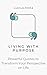 Living with Purpose: Timele...