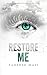 Restore Me by Tahereh Mafi